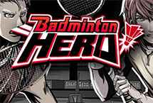 BADMINTON HERO